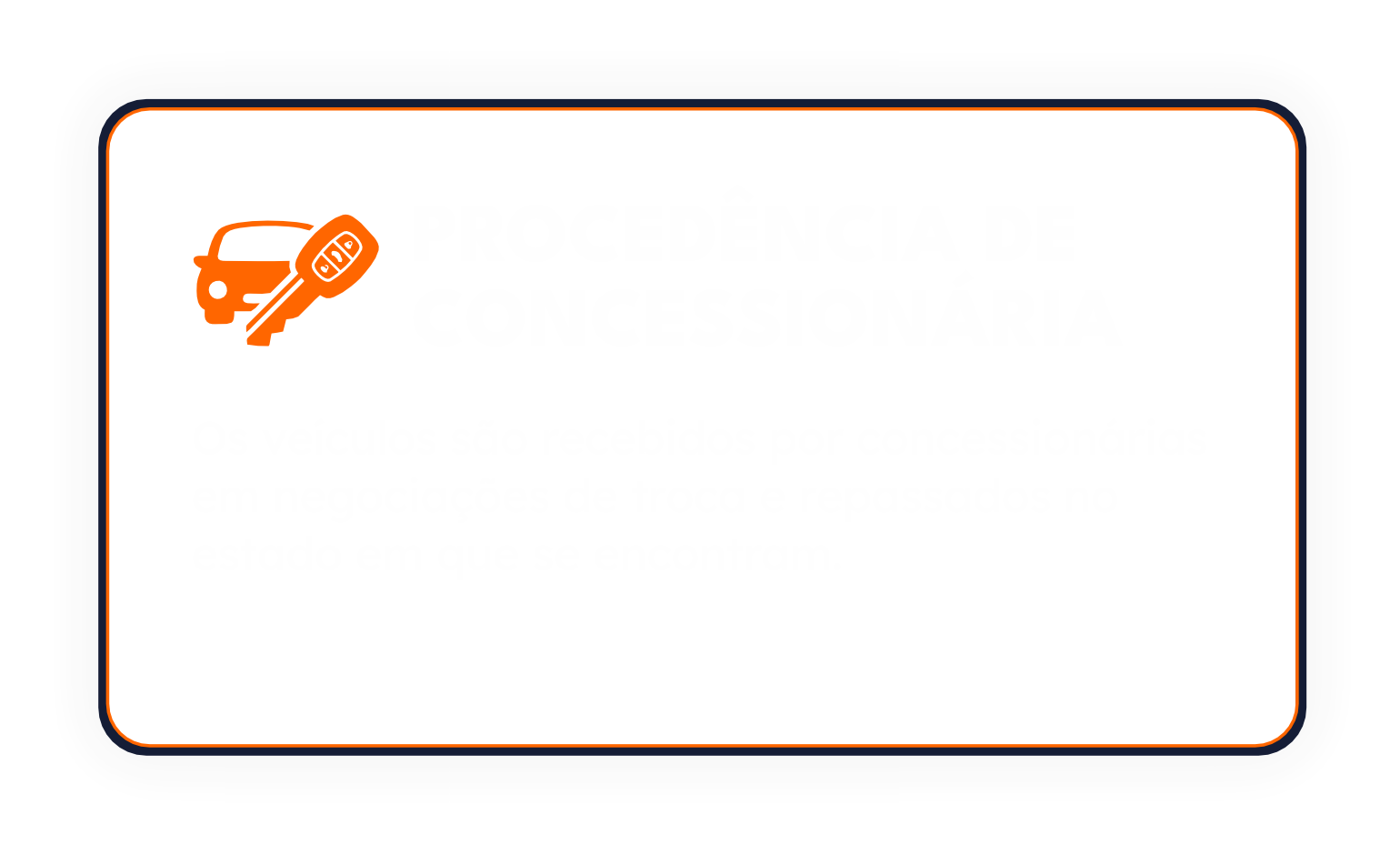 Procedência de concessionária: veículos recebidos em negociações de troca